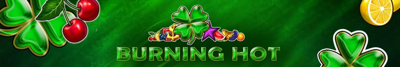 Burning Hot | Every Spin Can Change Everything